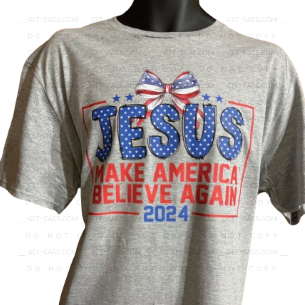 JESUS make America believe again 2024